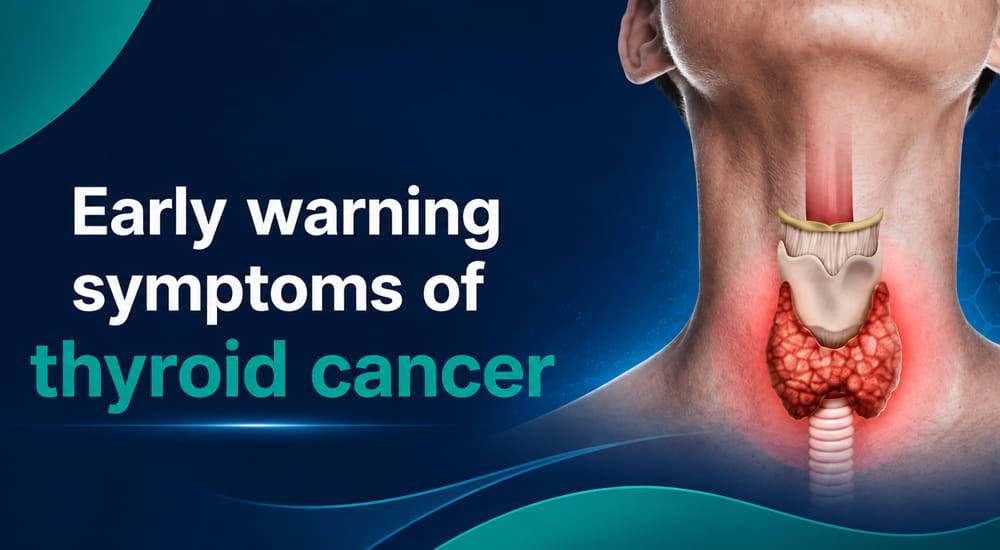 Early warning symptoms of thyroid cancer everyone should know