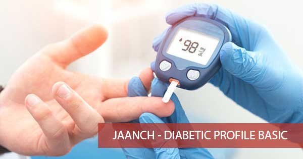 Jaanch - Diabetic Profile Basic