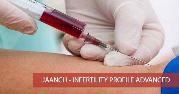 Jaanch - Infertility Profile Advanced