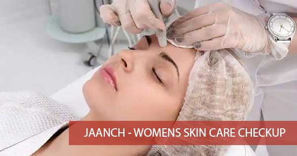 Jaanch - Womens Skin Care Checkup