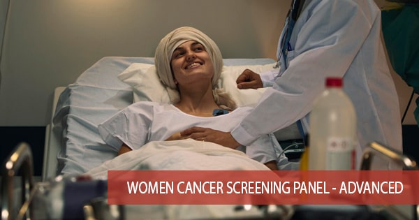 Women Cancer Screening Panel - Advanced